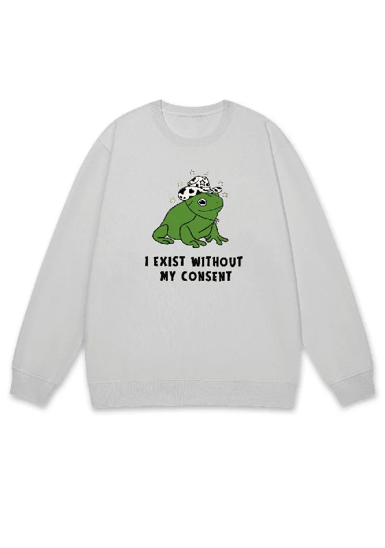 I Exist Without My Consent Y2K Sweatshirt Athletic Women's 